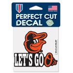 Baltimore Orioles slogan Perfect Cut Color Decal 4" x 4"