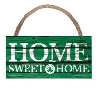 Boston Celtics home sweet home Wood Sign w/Rope 5" x 10"