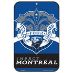 Wholesale-CF Montreal slogan Plastic Sign 11" x 17"